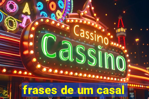 frases de um casal